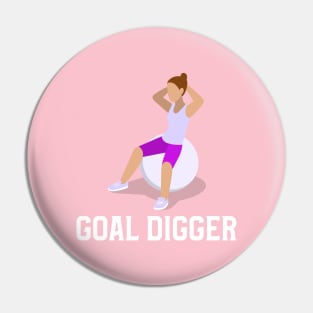 goal digger Pin