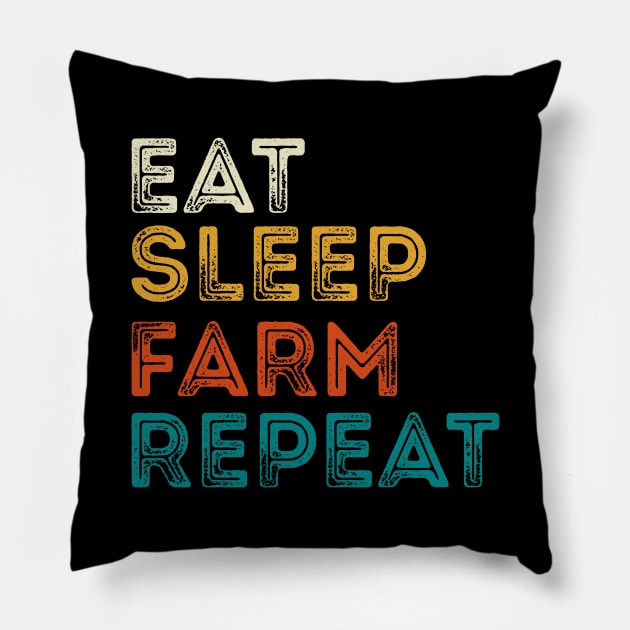 Eat Sleep Farm Repeat Pillow by DragonTees