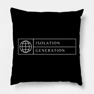 Isolation Generation Pillow