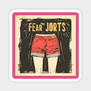 Fear the Jorts Magnet