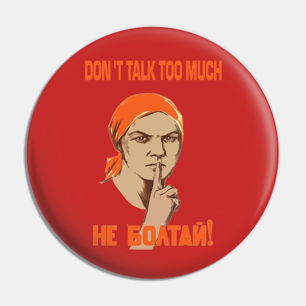 SOVIET COMMUNIST PARTY do not talk too much Pin by SofiaYoushi