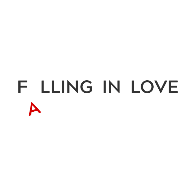 Falling in love minimalist quote with falling letter A by Cebas