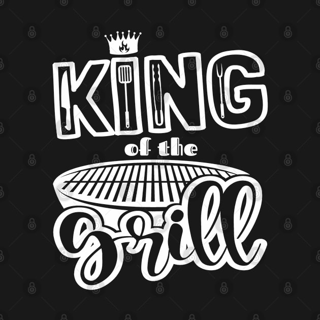 King Of The Grill! BBQ, Grilling, Outdoor Cooking by Duds4Fun