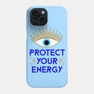 Protect your Energy Evil Eye Phone Case