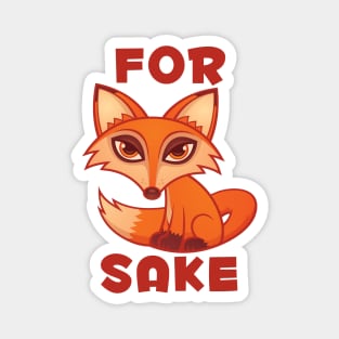 For Fox Sake Magnet