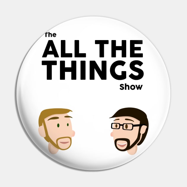 All The Things Shirt Pin by allthethingsshow