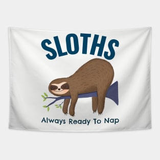 Sloths Always Ready To Nap Tapestry