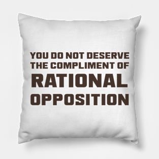 The Only Reason I'm Agreeing Is ... Pillow