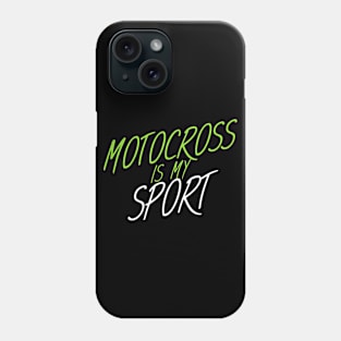 Motocross is my sport Phone Case