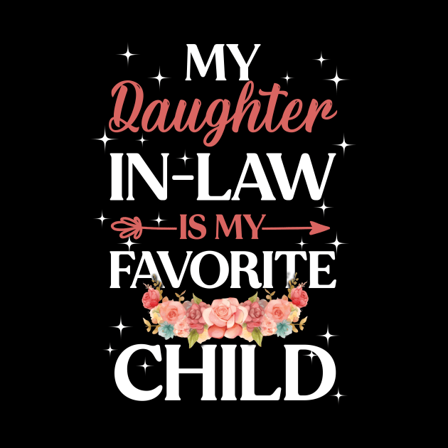 My Daughter In Law Is My Favorite Child Funny Family Humor by Happy Solstice