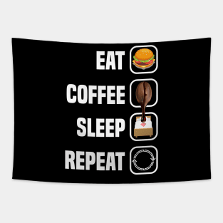 Eat Coffee Sleep Repeat Tapestry