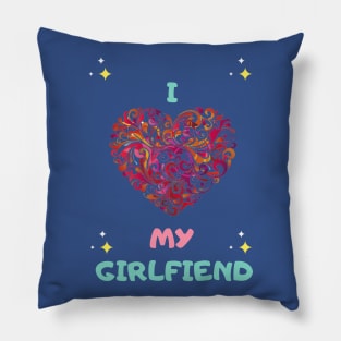 i love my girlfriend Pillow