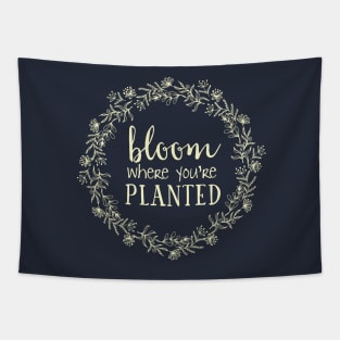 Bloom Where You're Planted Tapestry