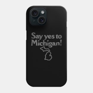 Say Yes to Michigan 1982 Phone Case