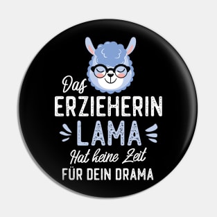 Erzieherin Lama hat keine Zeit für dein Drama Pin