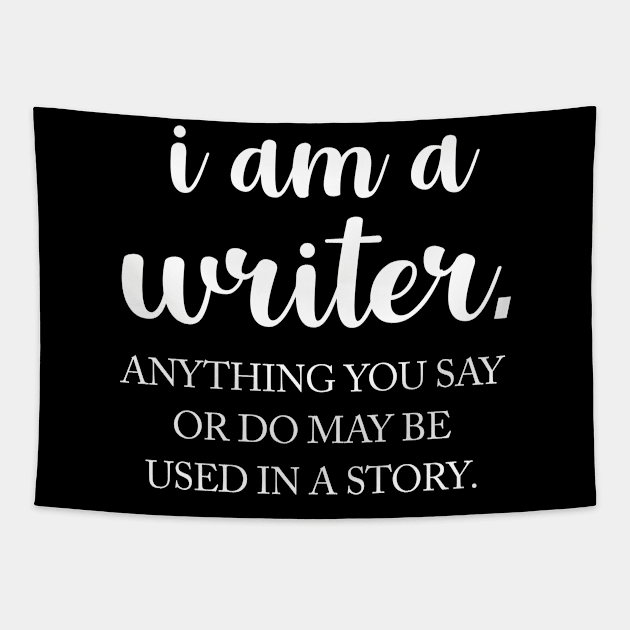 I Am A Writer Tapestry by newledesigns