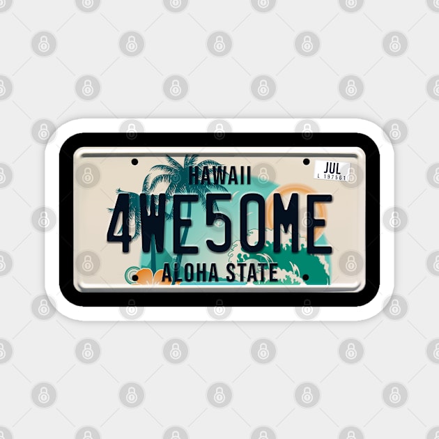 Awesome word on license plate Magnet by SerenityByAlex