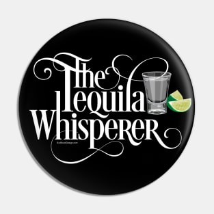 The Tequila Whisperer Pin