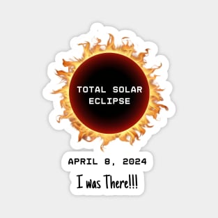 Total Solar Eclipse 2024 Totality April 8 2024 I was there Memorabilia, Blazing glowing sun Outline Magnet