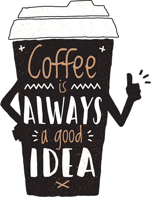 Coffee is Always a Good Idea - Coffee Lover Kids T-Shirt by Artistic muss