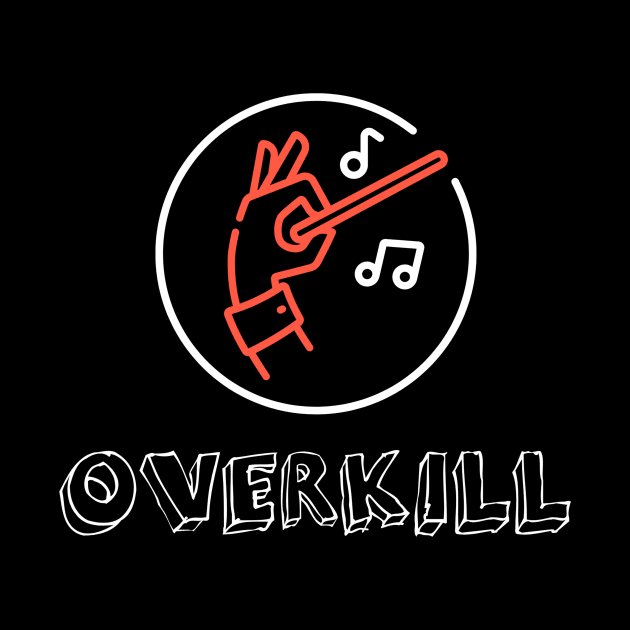 Overkill by BAI