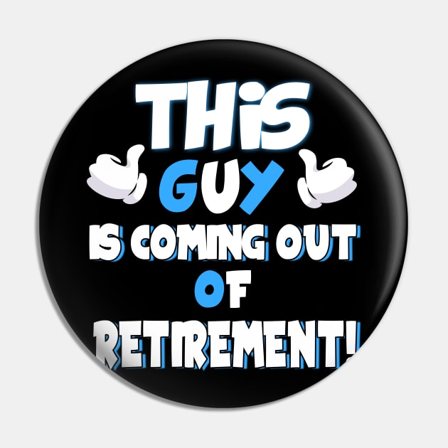 This Guy Is Coming Out Of Retirement for Ex-Retirees Pin by theperfectpresents