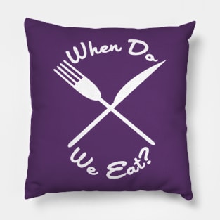 When Do We Eat? Pillow