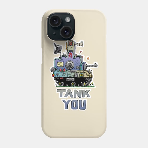 Tank You Phone Case by IggyMonster