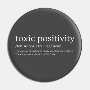 Toxic Positivity T-Shirt | Dictionary Definition Pin