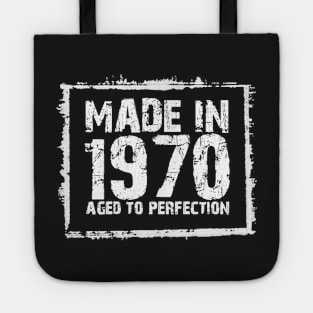 Made In 1970 Aged To Perfection – T & Hoodies Tote