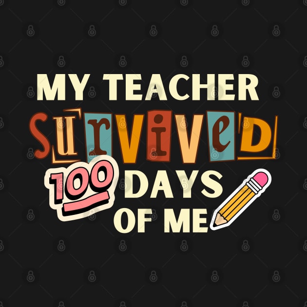 My Teacher Survived a 100 Days of Me by MushMagicWear