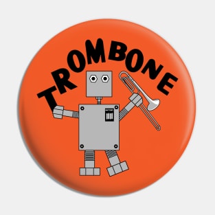 Trombone Robot Text Pin