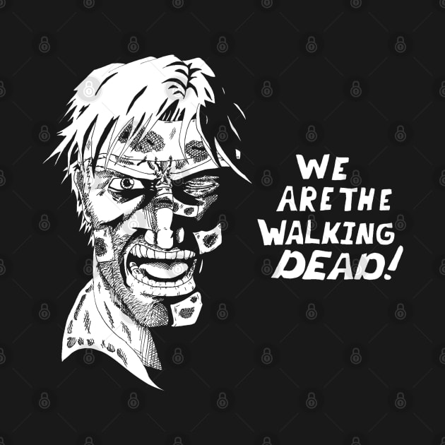 We Are The WalkingDead by KingVego