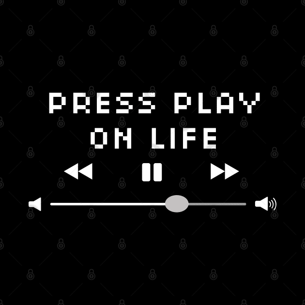Press Play On Life Inspirational by CH