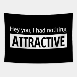 something attractive Tapestry