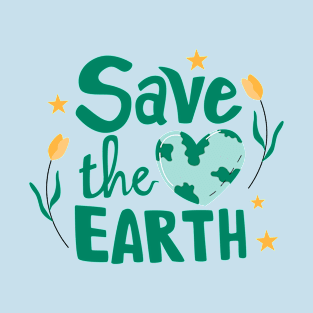 SAVE THE EARTH T-Shirt