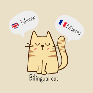 Bilingual cat | Funny cat tee-shirt T-Shirt