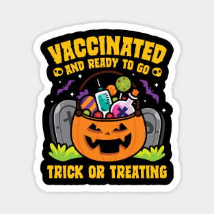 Vaccinated Ready To Go Trick Or Treating Magnet