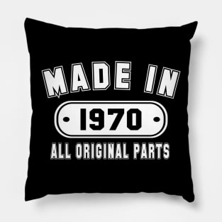 Made In 1970 All Original Parts Pillow