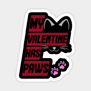 My Valentine Has Paws Magnet