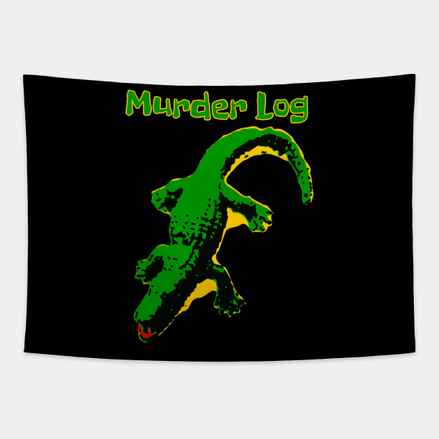 Funny Crocodile Murder Log Science Animal Name Biologist Tapestry by twizzler3b