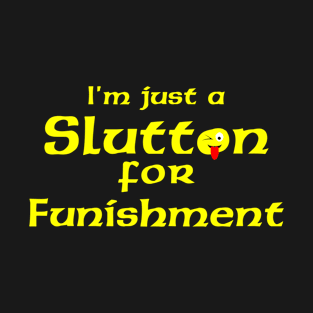 Slutton for Funishment T-Shirt