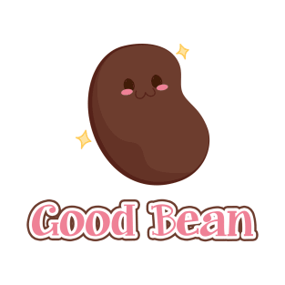 A Good Bean T-Shirt