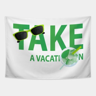 Take A Vacation Tapestry