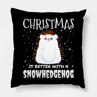 Christmas Is Better With A Snowhedgehog - Christmas cute snow hedgehog gift Pillow