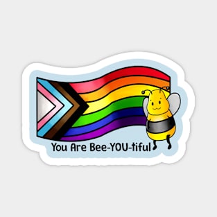 You Are Bee-YOU-tiful Magnet