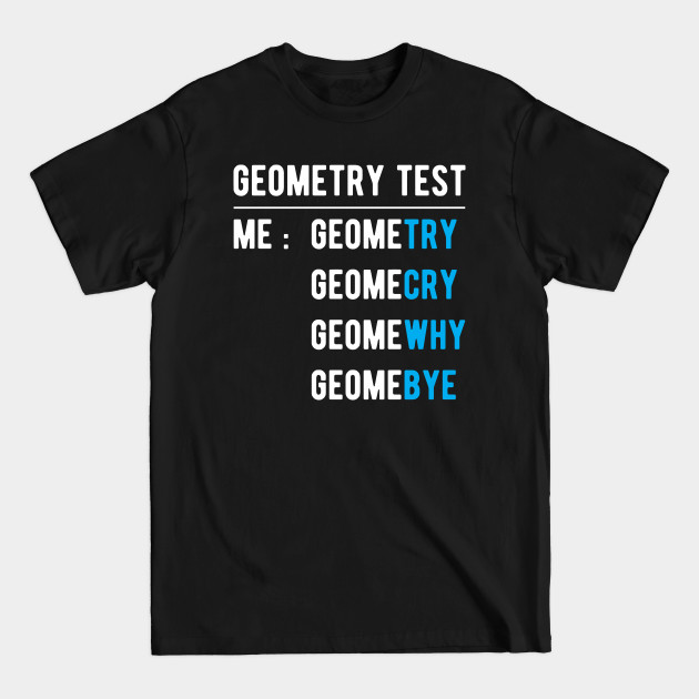 Disover Me Doing Math Geometry Test Funny Math Jokes - Mathematics - T-Shirt