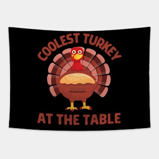 Coolest turkey at the table funny thanksgiving holiday Tapestry