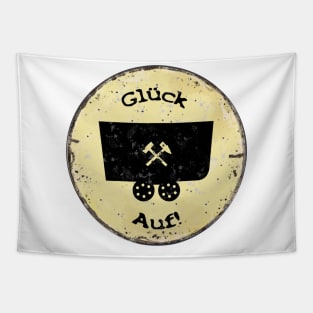 Glück Auf! (Lore) auf altem Schild Tapestry