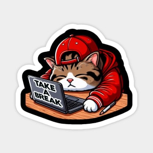 Take A Break meme Chubby Tabby Cat Take A Nap Laptop Magnet